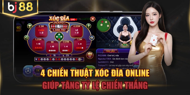 4 Chiến Thuật Xóc Đĩa Online Giúp Tăng Tỷ Lệ Chiến Thắng